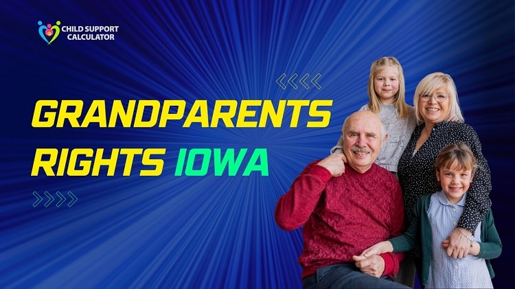 Grandparents Rights In Iowa (Updated) 2024